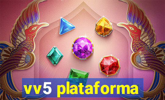 vv5 plataforma